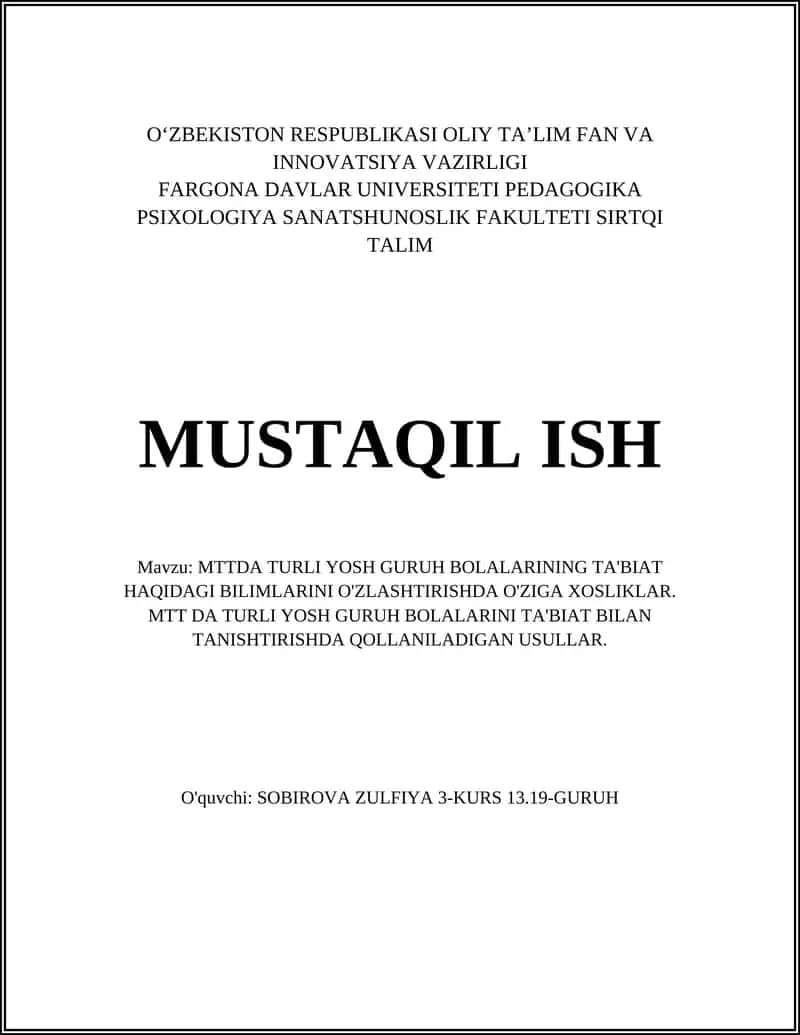 MTTDA TURLI YOSH GURUH BOLALARINING TA'BIAT HAQIDAGI BILIMLARINI O'ZLASHTIRISHDA O'ZIGA XOSLIKLAR. MTT DA TURLI YOSH GURUH BOLALARINI TA'BIAT BILAN TANISHTIRISHDA QOLLANILADIGAN USULLAR