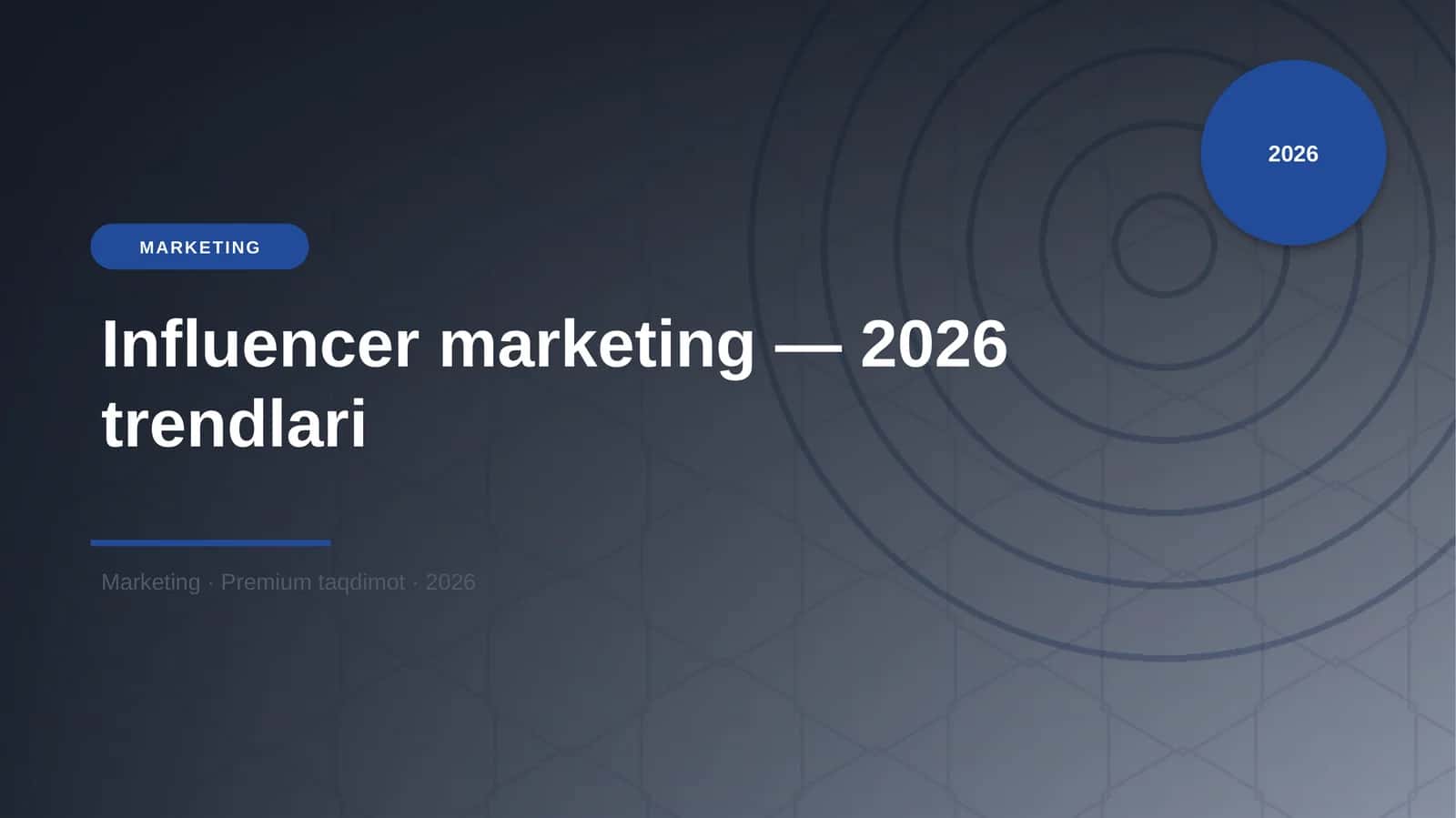 Influencer marketing — 2026 trendlari