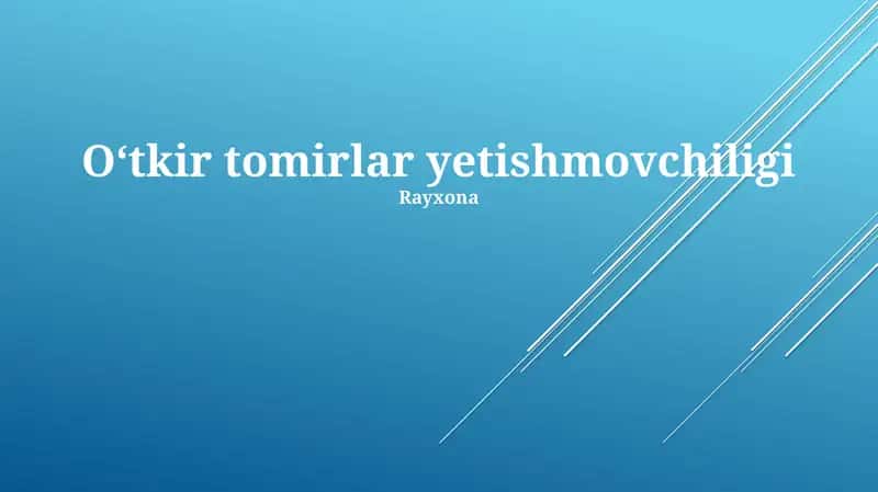 O'tkir tomirlar yetishmovchiligi