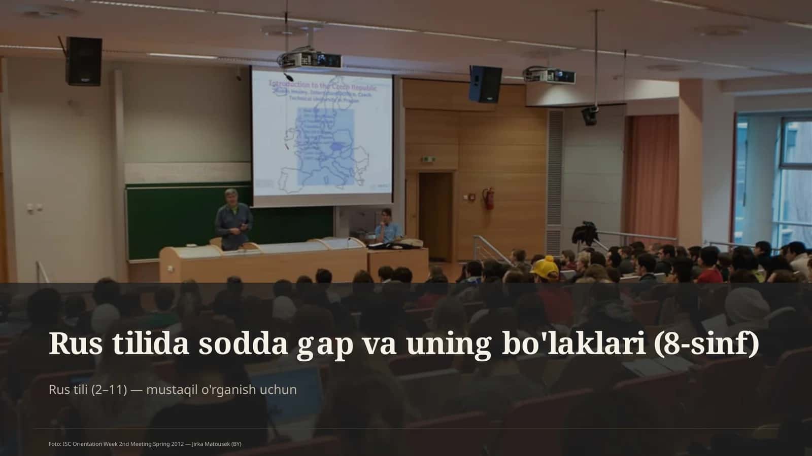 Rus tilida sodda gap va uning bo'laklari (8-sinf)