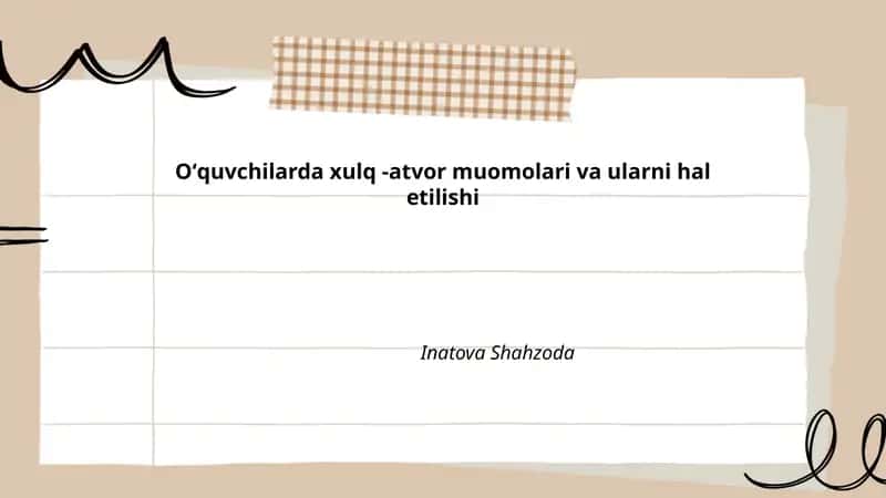 Oʻquvchilarda xulq -atvor muomolari va ularni hal etilishi
