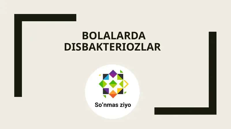 Bolalardagi Disbakteriozlar