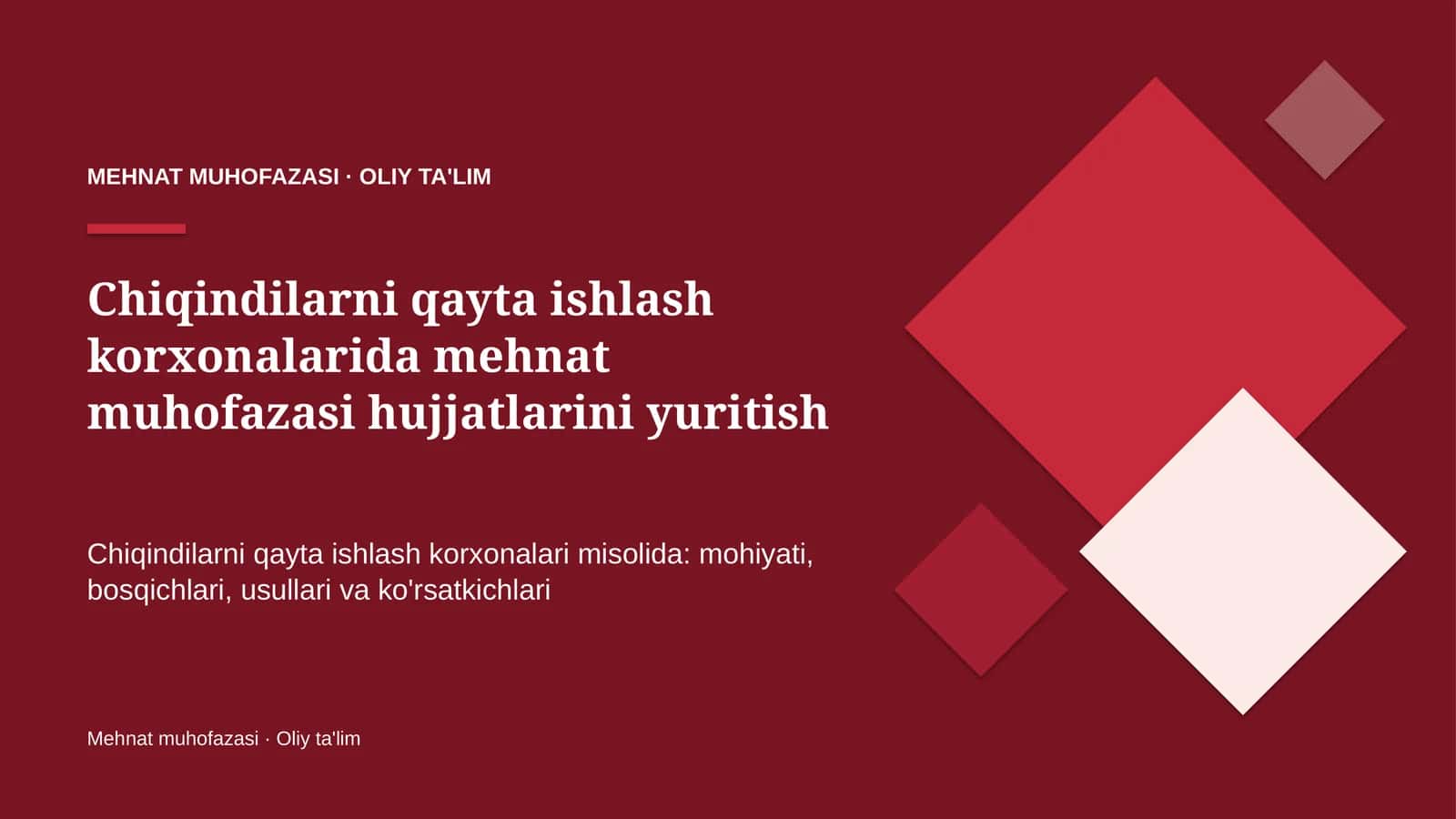 Chiqindilarni qayta ishlash korxonalarida mehnat muhofazasi hujjatlarini yuritish
