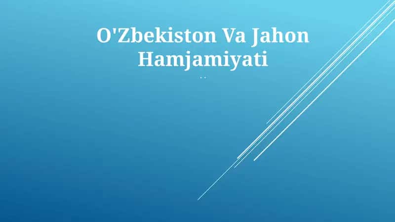O'Zbekiston Va Jahon Hamjamiyati