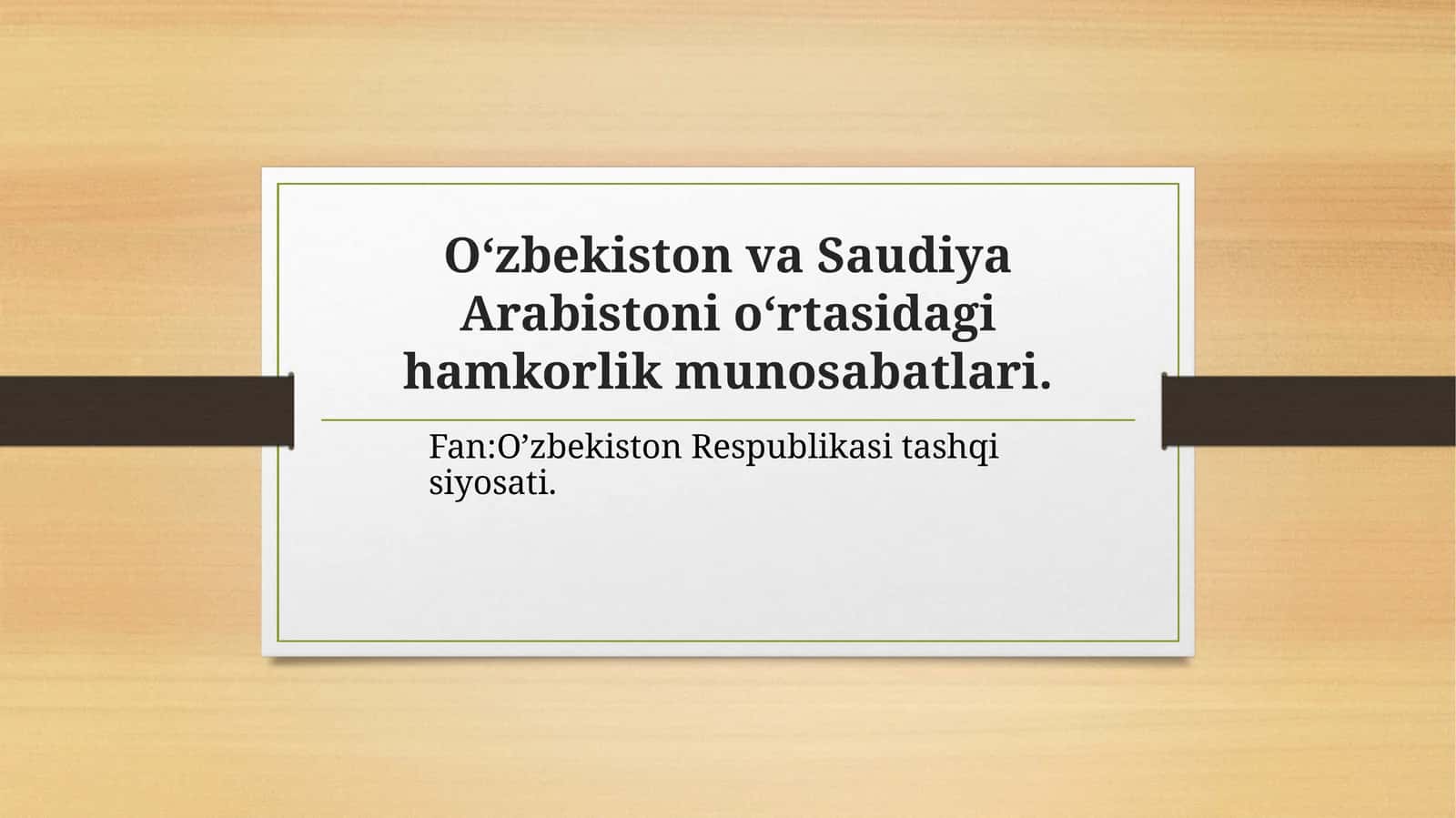 O‘zbekiston va Saudiya Arabistoni o‘rtasidagi hamkorlik munosabatlari