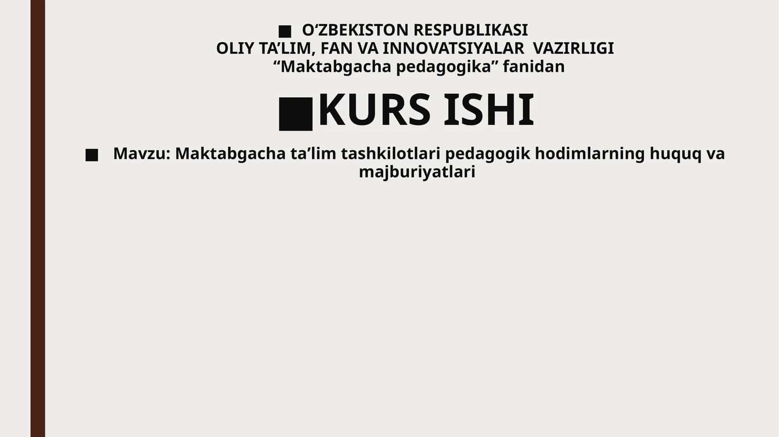 Maktabgacha pedagogika fanidan KURS ISHI