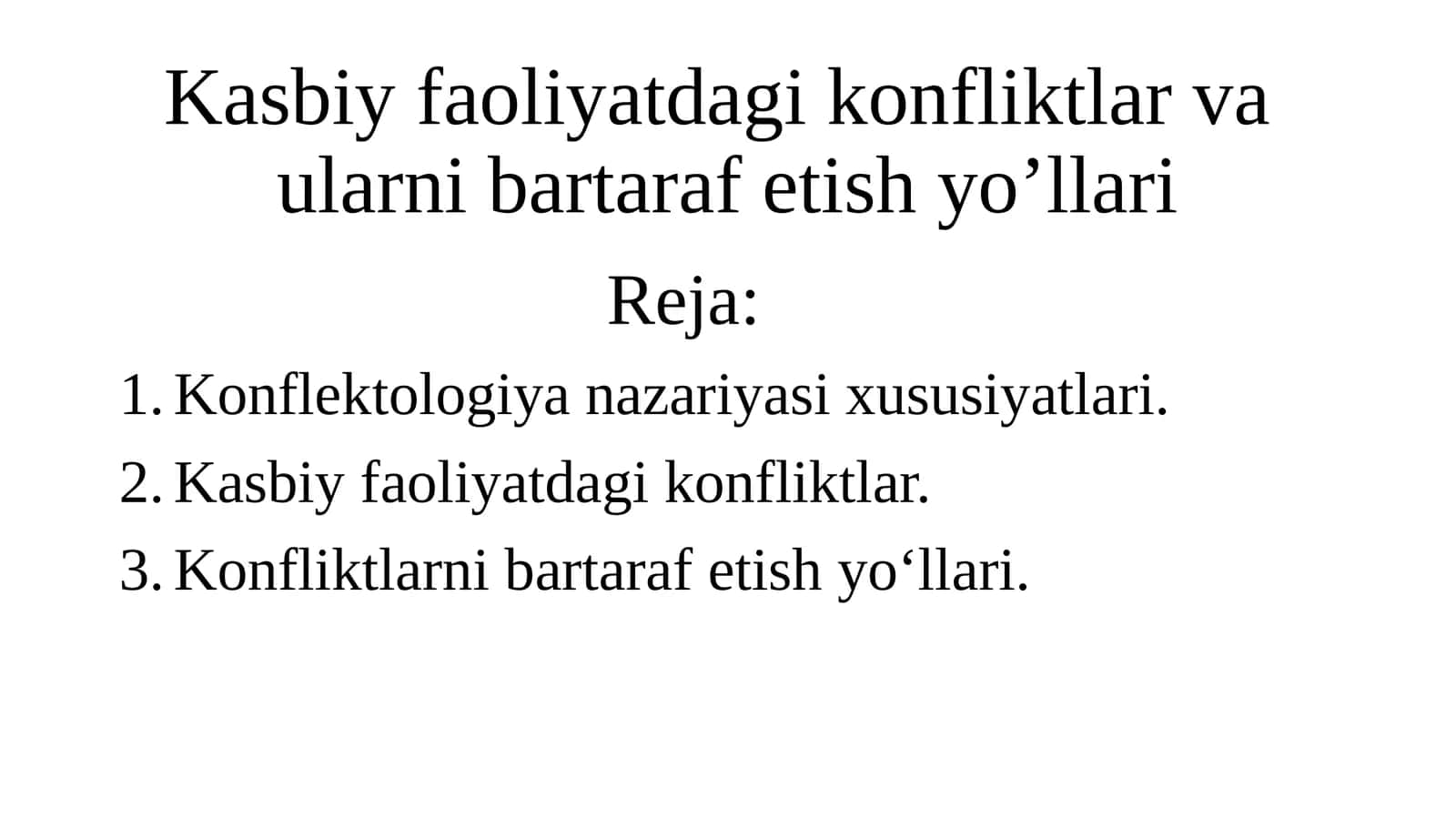 Kasbiy faoliyatdagi konfliktlar va ularni bartaraf etish yo’llari
