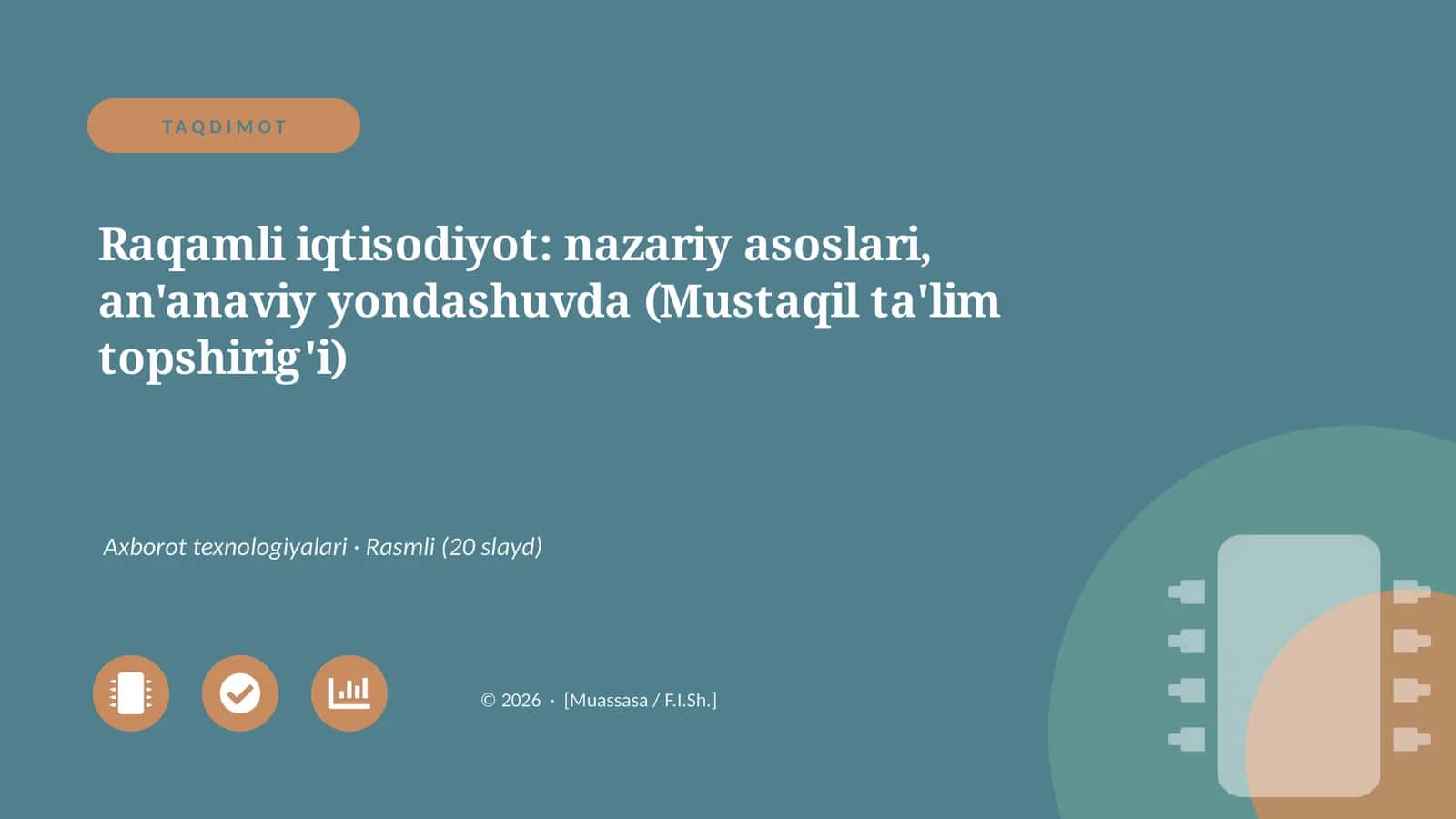 Raqamli iqtisodiyot: nazariy asoslari, an'anaviy yondashuvda (Mustaqil ta'lim topshirig'i)