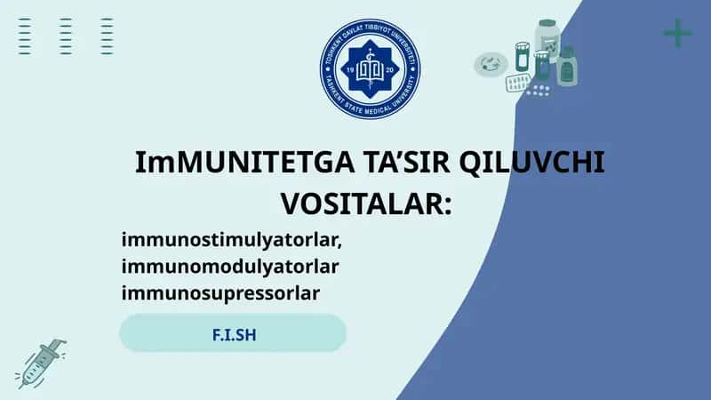 Immunitetga ta’sir qiluvchi vositalar: