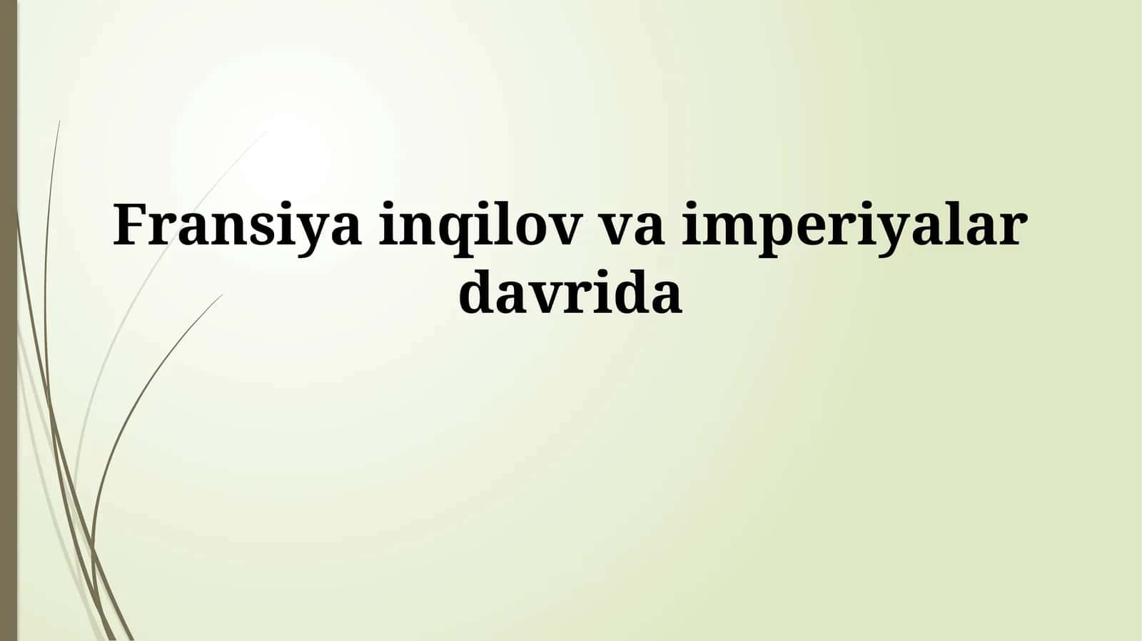 Fransiya inqilov vaimperiyalardavrida