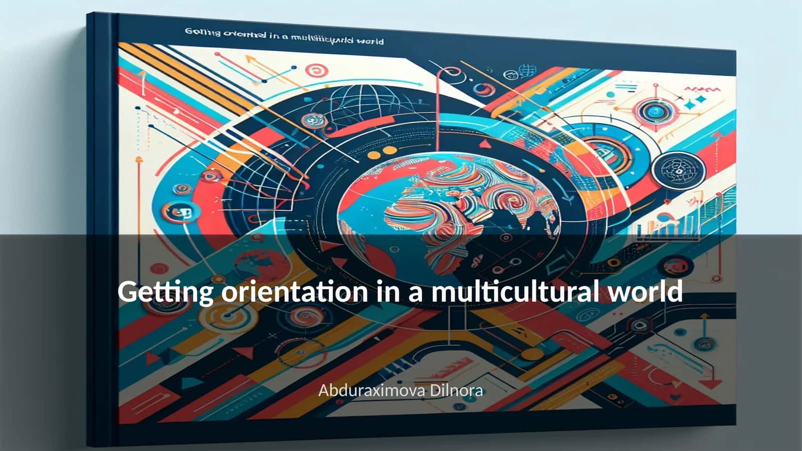 Getting orientation in a multicultural world