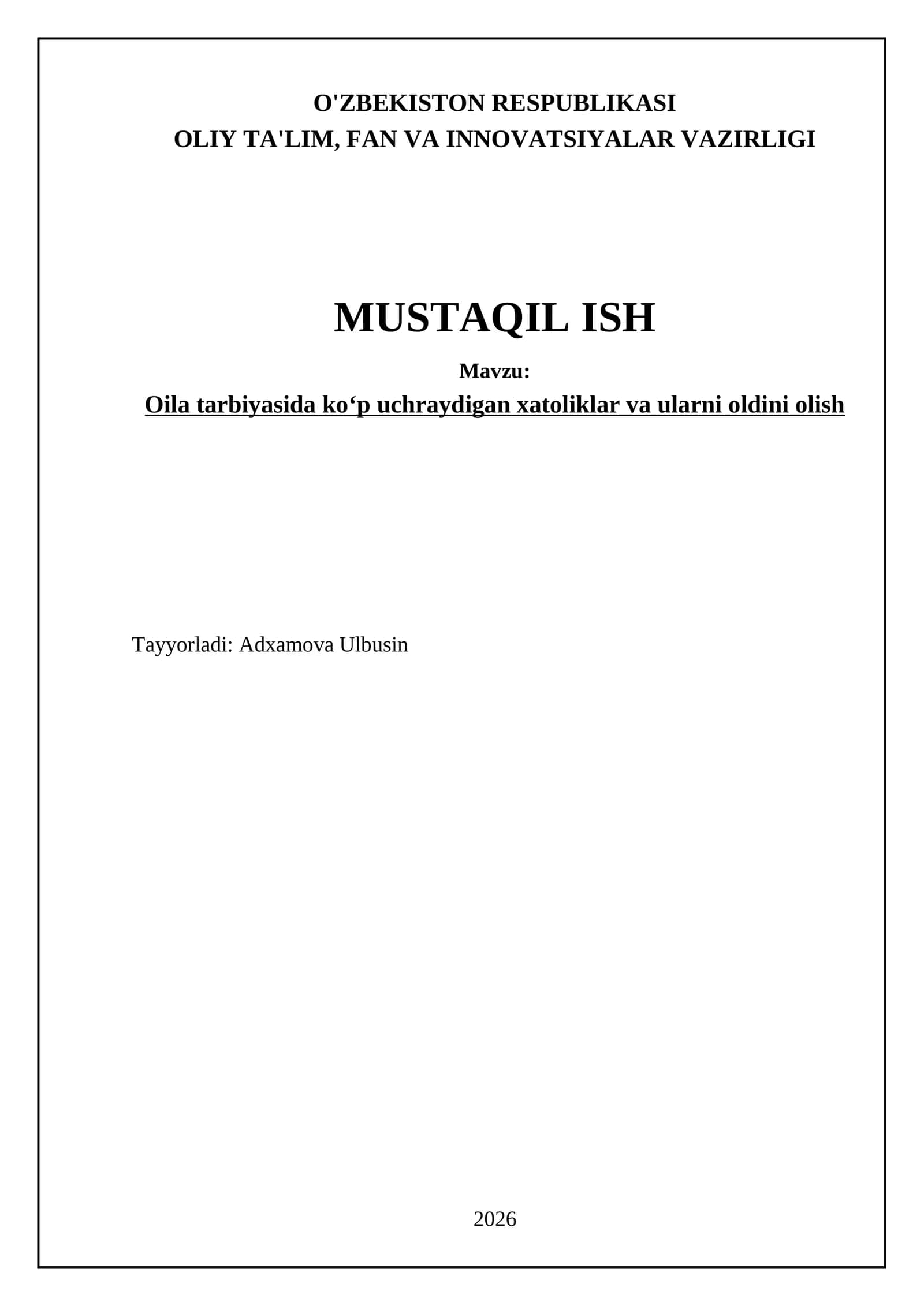 Oila tarbiyasida koʻp uchraydigan xatoliklar va ularni oldini olish