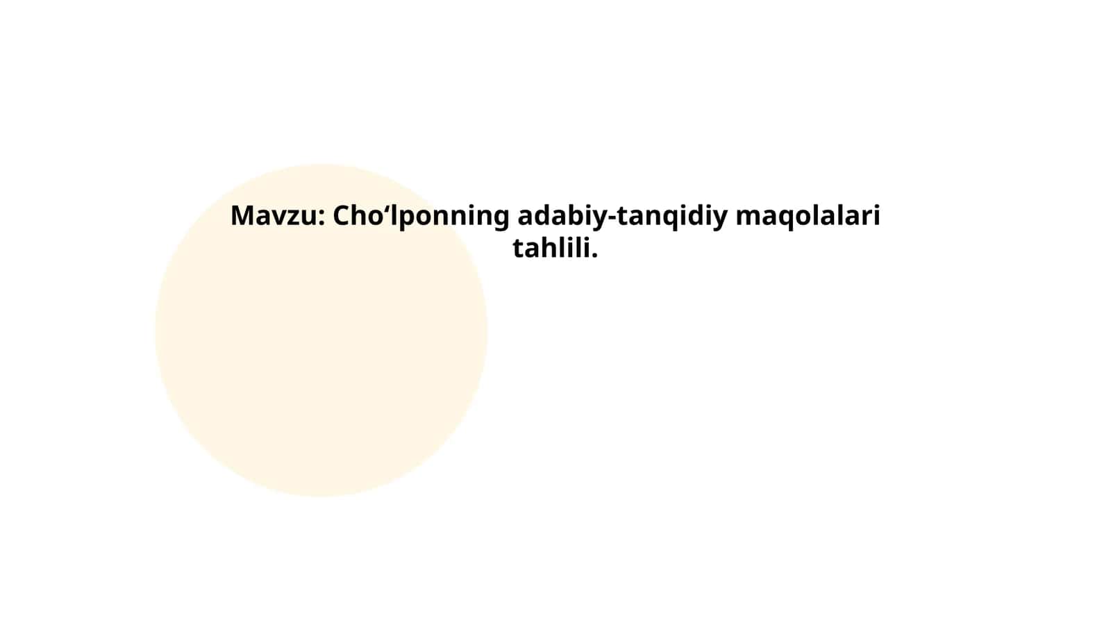 Choʻlponning adabiy-tanqidiy maqolalari tahlili