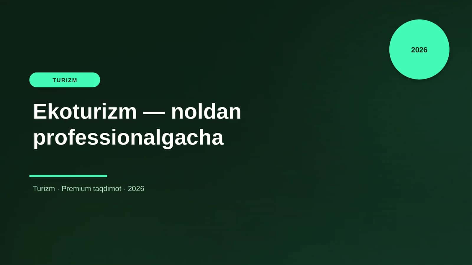 Ekoturizm — noldan professionalgacha