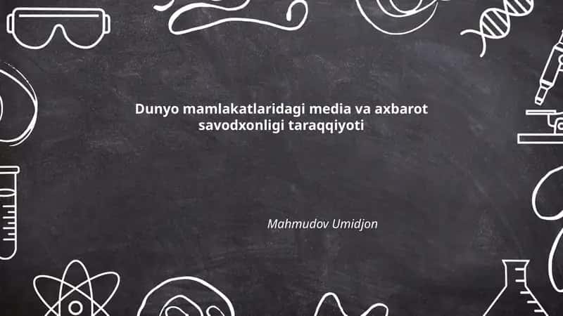 Dunyo mamlakatlaridagi media va axbarot savodxonligi taraqqiyoti