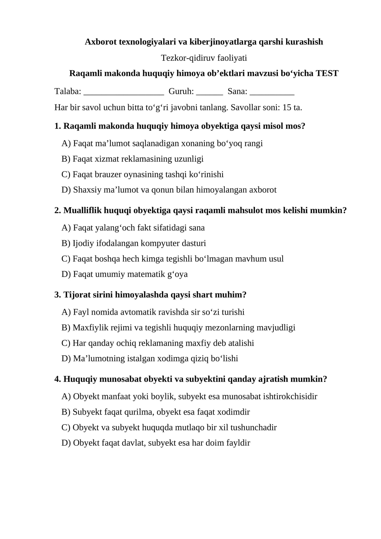 Raqamli makonda huquqiy himoya ob’ektlari mavzusi bo‘yicha TEST
