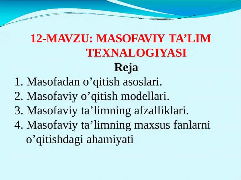 MASOFAVIY TA’LIM TEXNALOGIYASI