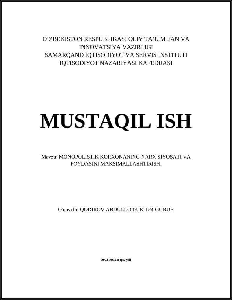 MONOPOLISTIK KORXONANING NARX SIYOSATI VA FOYDASINI MAKSIMALLASHTIRISH