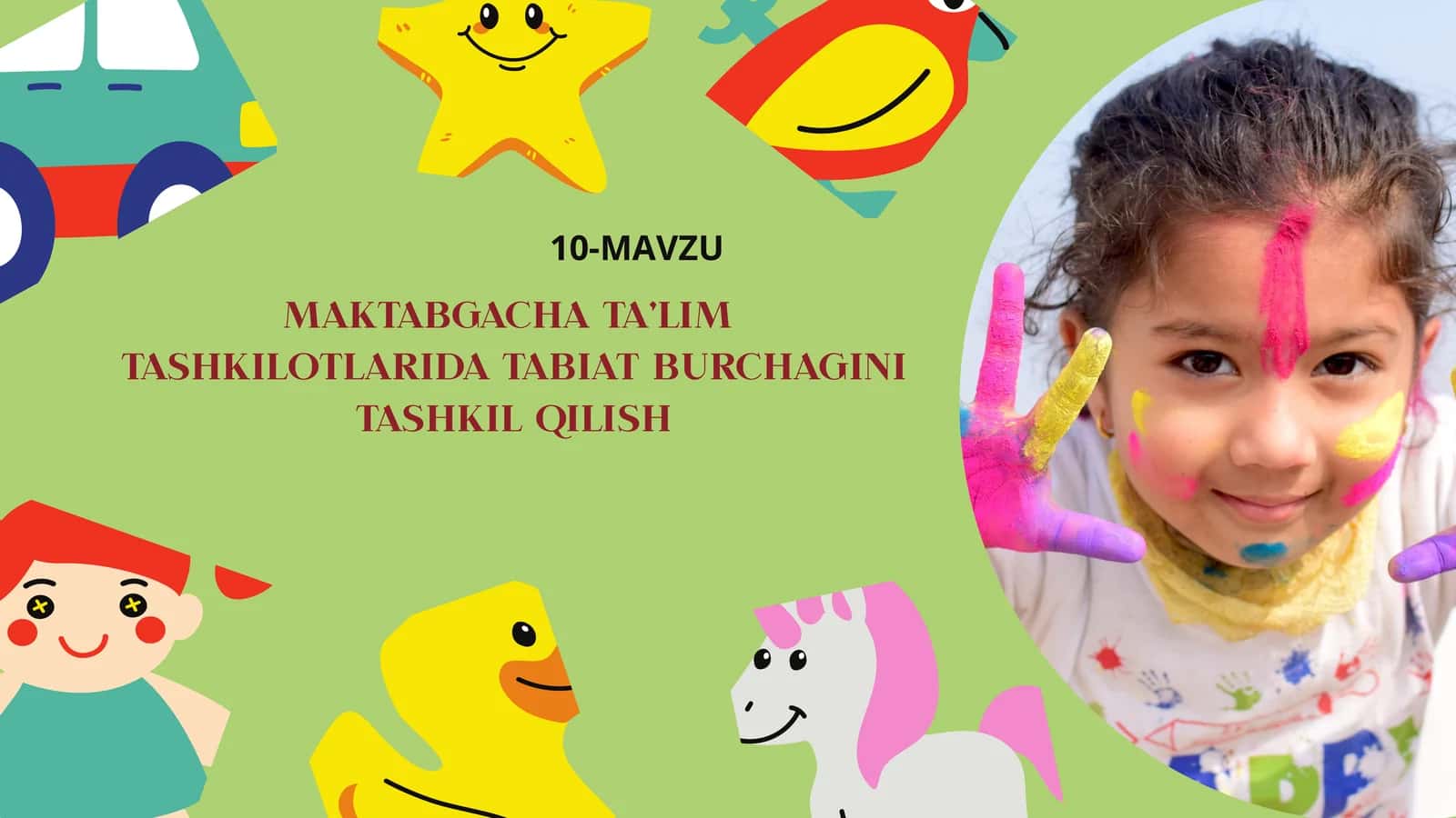 Maktabgacha TA’LIM TASHKILOTLARIDA TABIAT BURCHAGINI TASHKIL QILISH