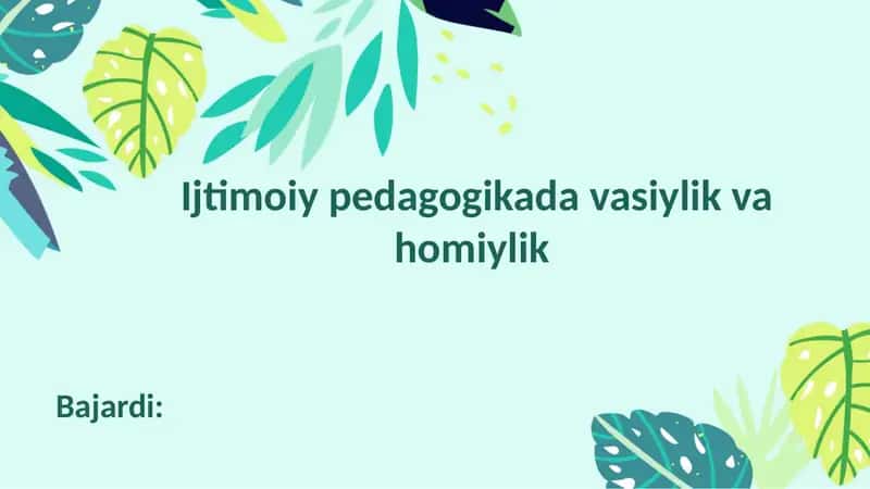 Ijtimoiy pedagogikada vasiylik va homiylik