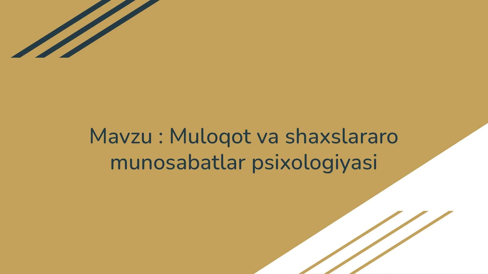 Mavzu: Muloqot va shaxslararo munosabatlar psixologiyasi