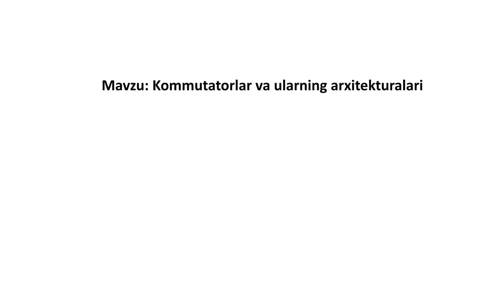 Kommutatorlar va ularning arxitekturalari