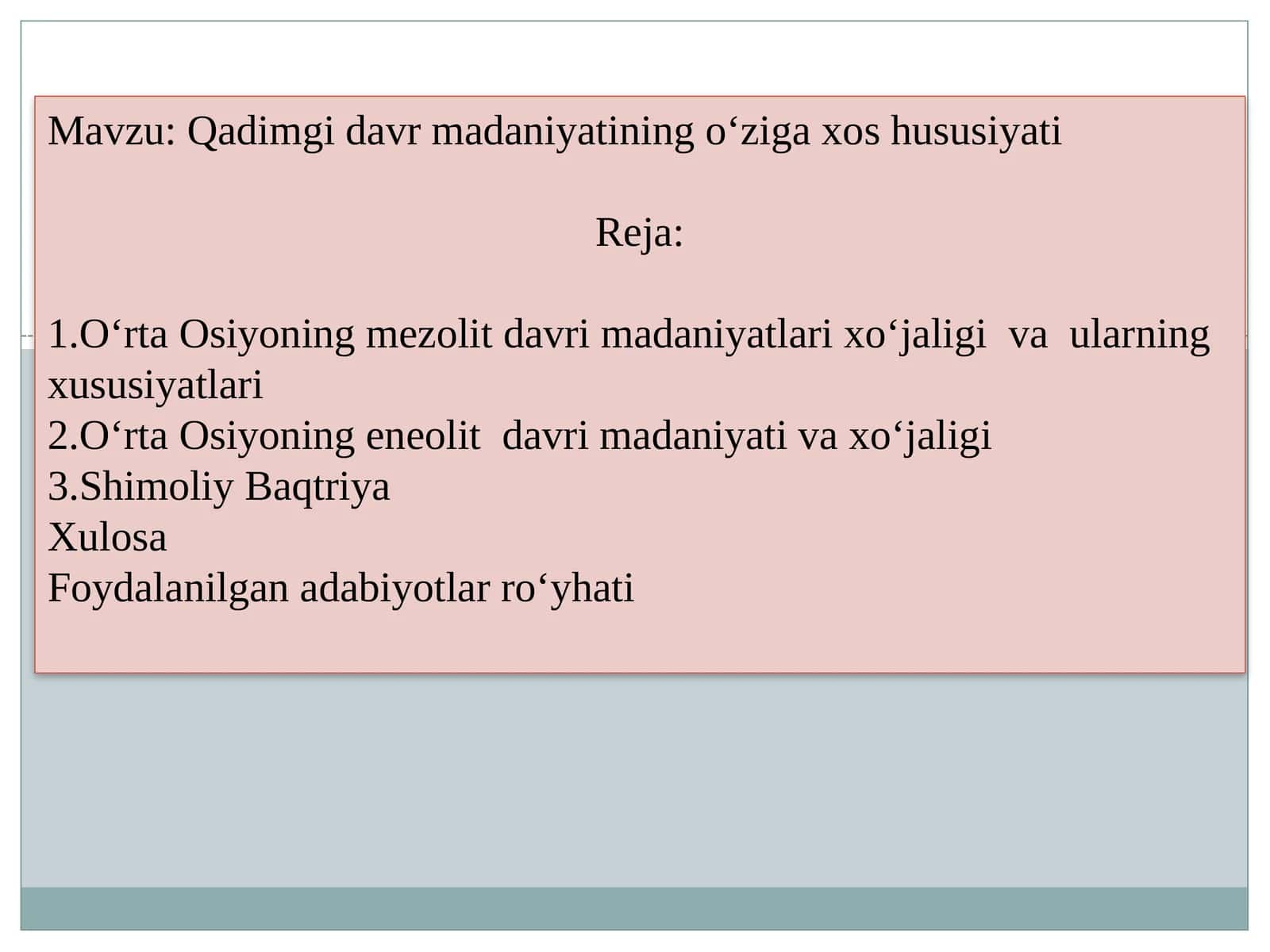 Qadimgi davr madaniyatining o’ziga xos jihatlari