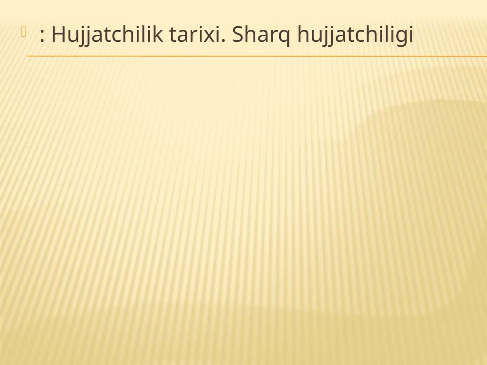Hujjatchilik tarixi