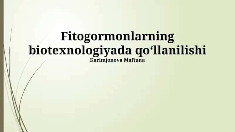 Fitogormonlarning biotexnologiyada qoʻllanilishi