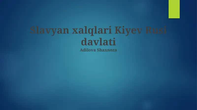 Slavyan xalqlari Kiyev Rusi davlati