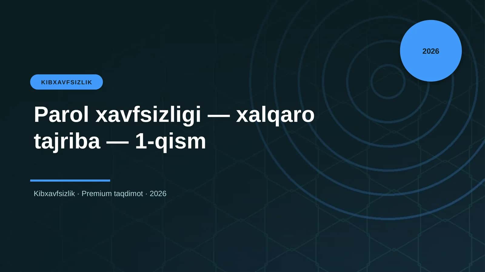 Parol xavfsizligi — xalqaro tajriba — 1-qism