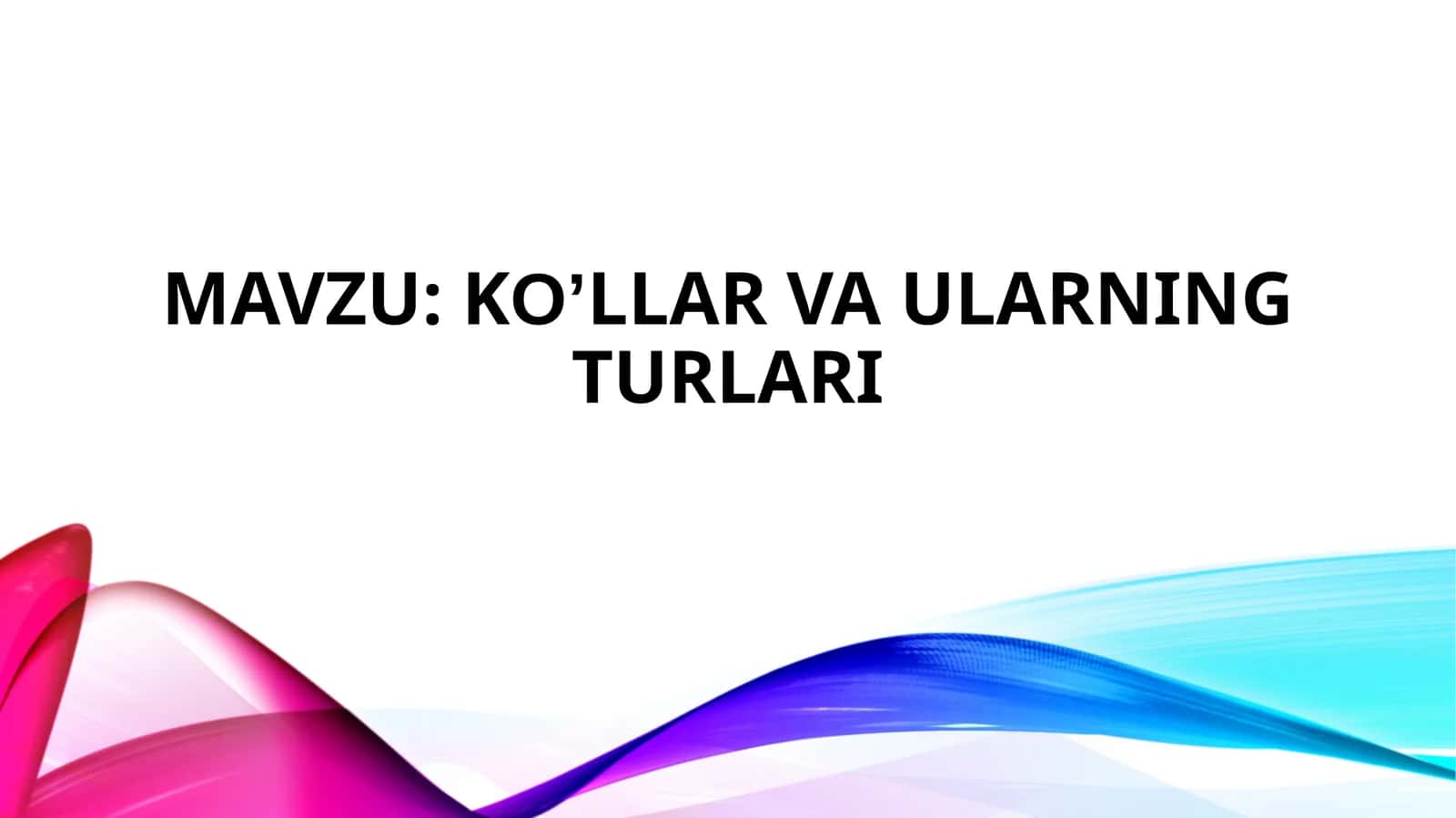 Ko’llar va ularning turlari