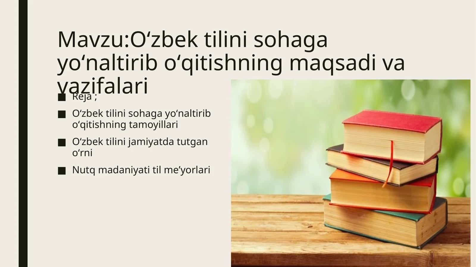 Oʻzbek tilini sohaga yoʻnaltirib oʻqitishning maqsadi va vazifalari