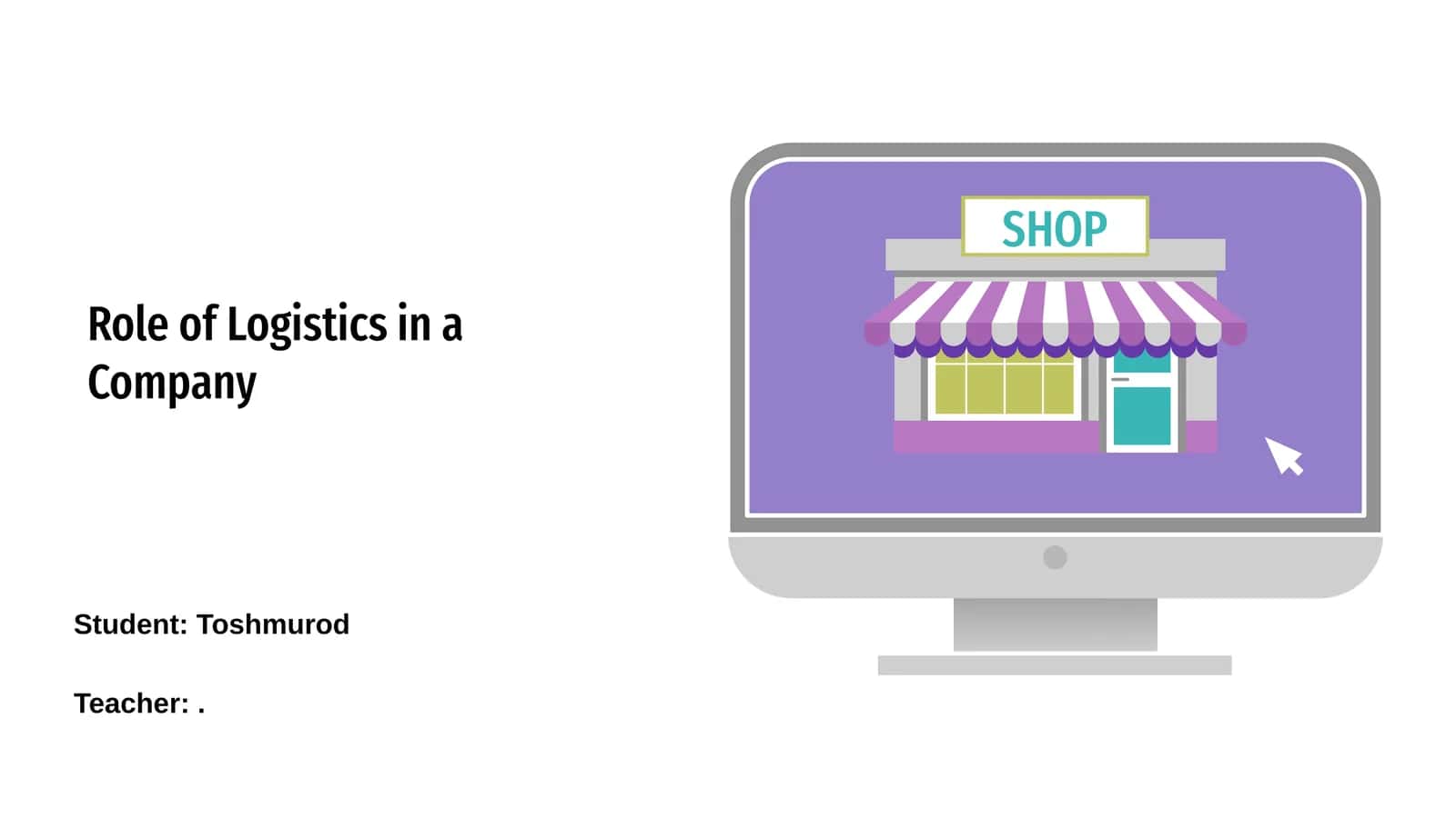 Role of Logistics in a Company