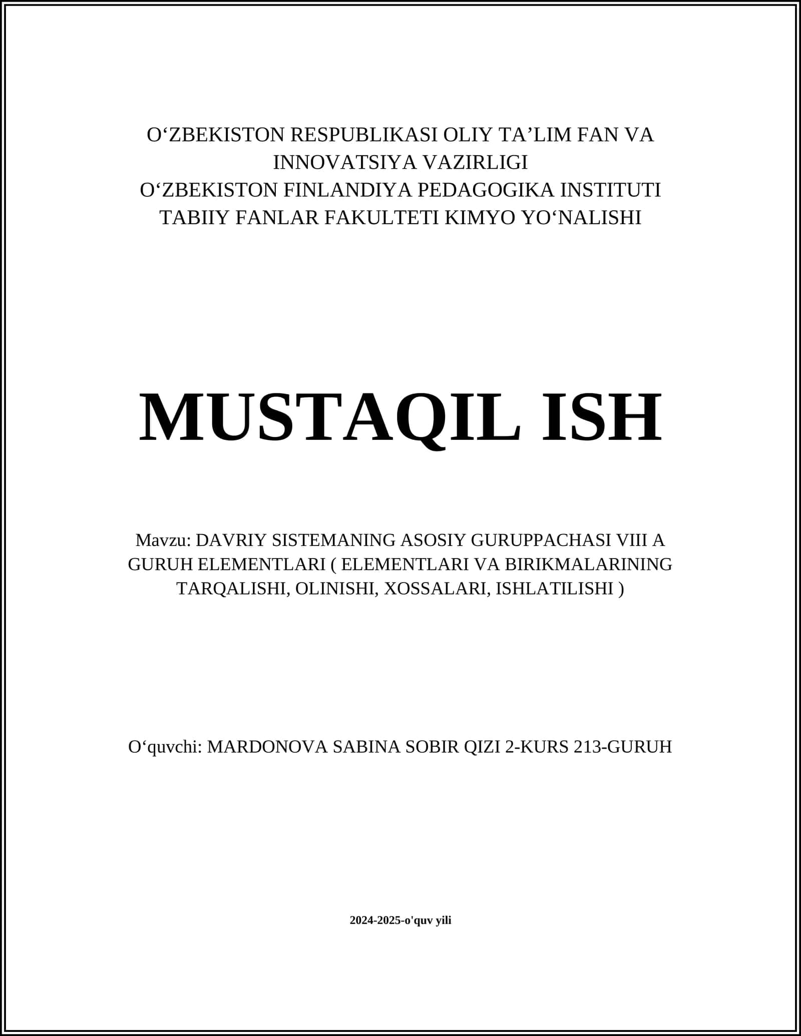 VIII A guruh elementlari ( Elements va birikmalarining tarqalishi, olinishi, xossalari, ishlatilishi)