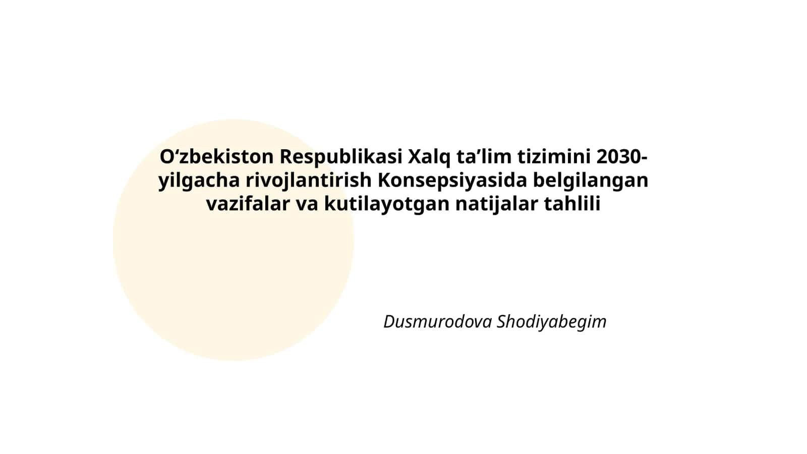 Oʻzbekiston Respublikasi Xalq taʼlim tizimini 2030-yilgacha rivojlantirish Konsepsiyasida belgilangan vazifalar va kutilayotgan natijalar tahlili