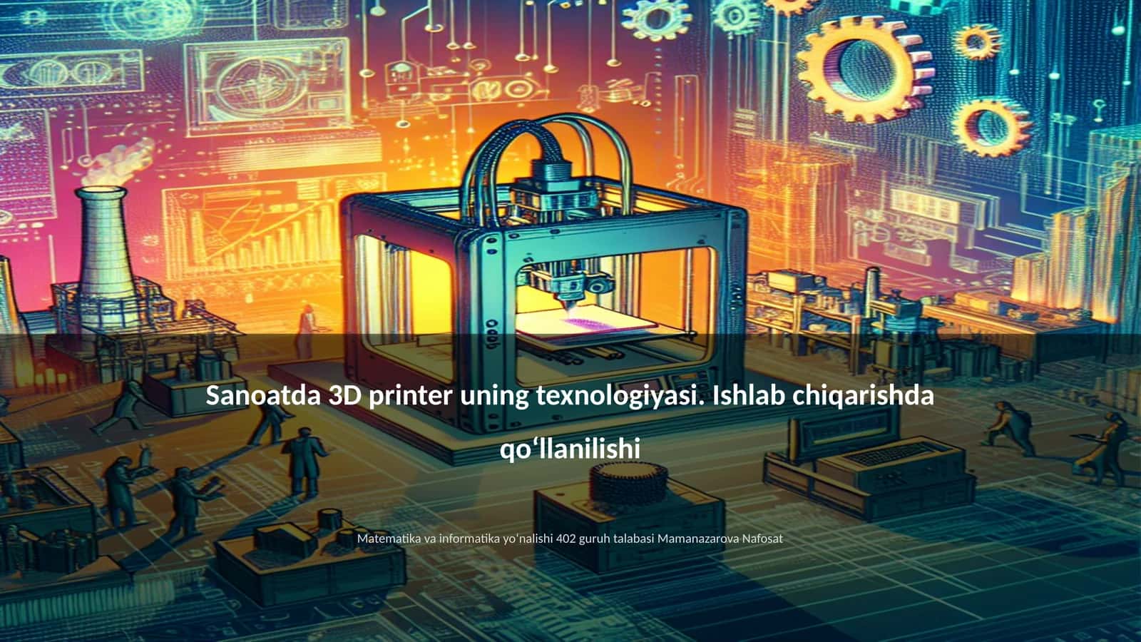 3D printer texnologiyasi