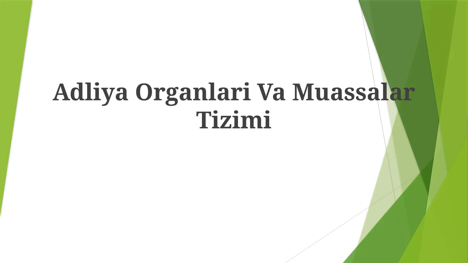 Adliya Organlari VaMuassalarTizimi