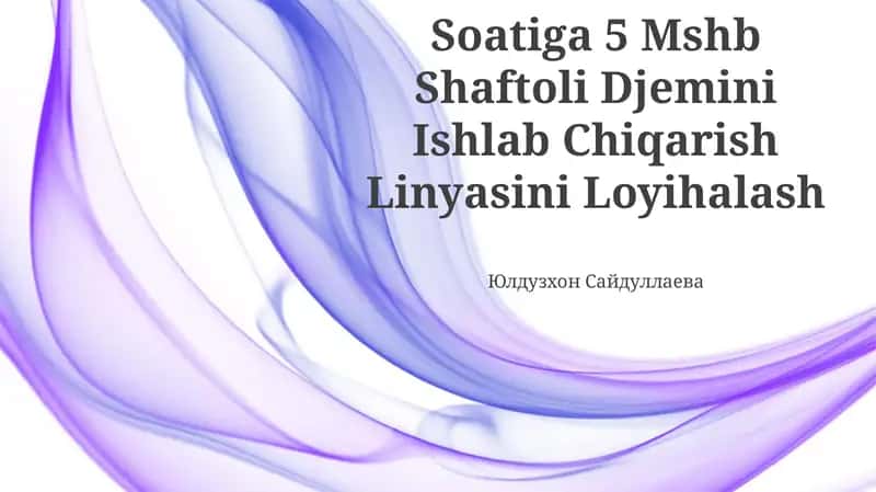 Soatiga 5 Mshb Shaftoli Djemini Ishlab Chiqarish Linyasini Loyihalash
