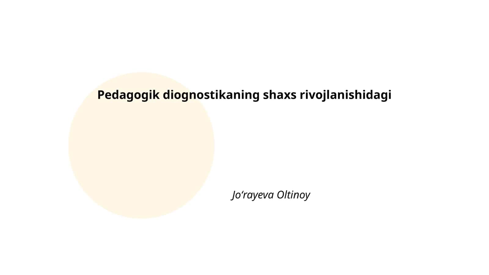 Pedagogik diagnostikaning shaxs rivojlanishidagi