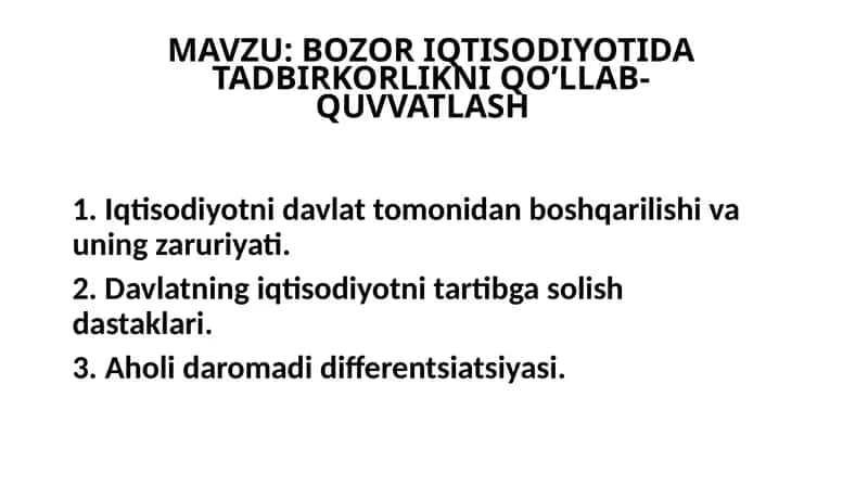 BOZOR IQTISODIYOTIDA TADBIRKORLIKNI QO’LLAB-QUVVATLASH