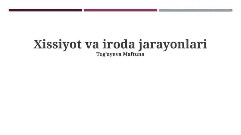 Xissiyot va iroda jarayonlari