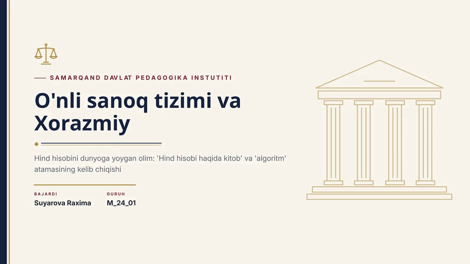 O'nli sanoq tizimi va Xorazmiy Hind hisobini dunyoga yoygan olim: 'Hind hisobi haqida kitob' va 'algoritm' atamasining kelib chiqishi