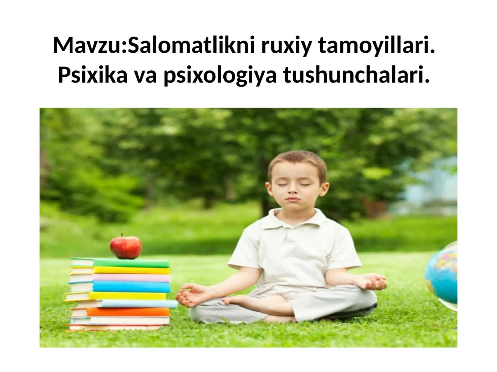 Salomatlikni ruxiy ta'moyillari. Psixikavapsixologiya tushunchalari