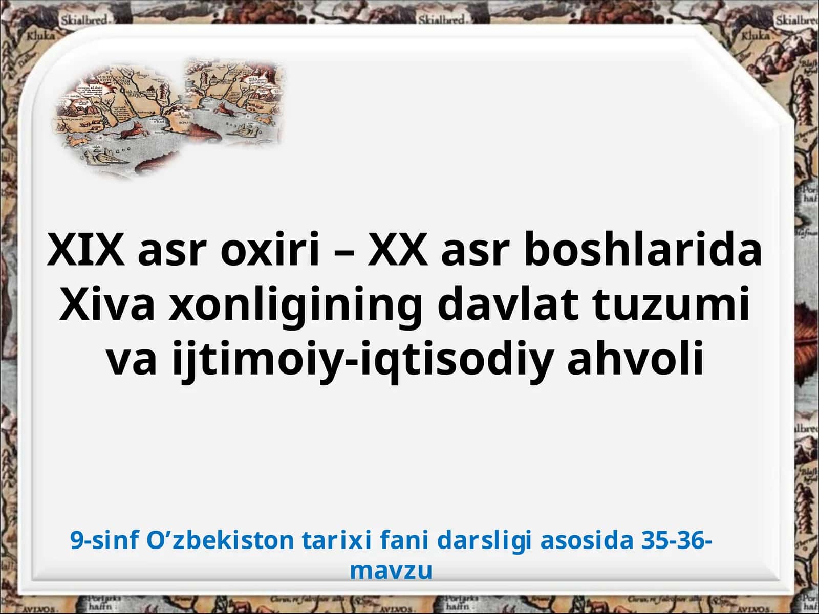 XIX asr oxiri– XX asr boshlarida Xiva xonligining davlat tuzumi va ijtimoiy-iqtisodiy ahvoli