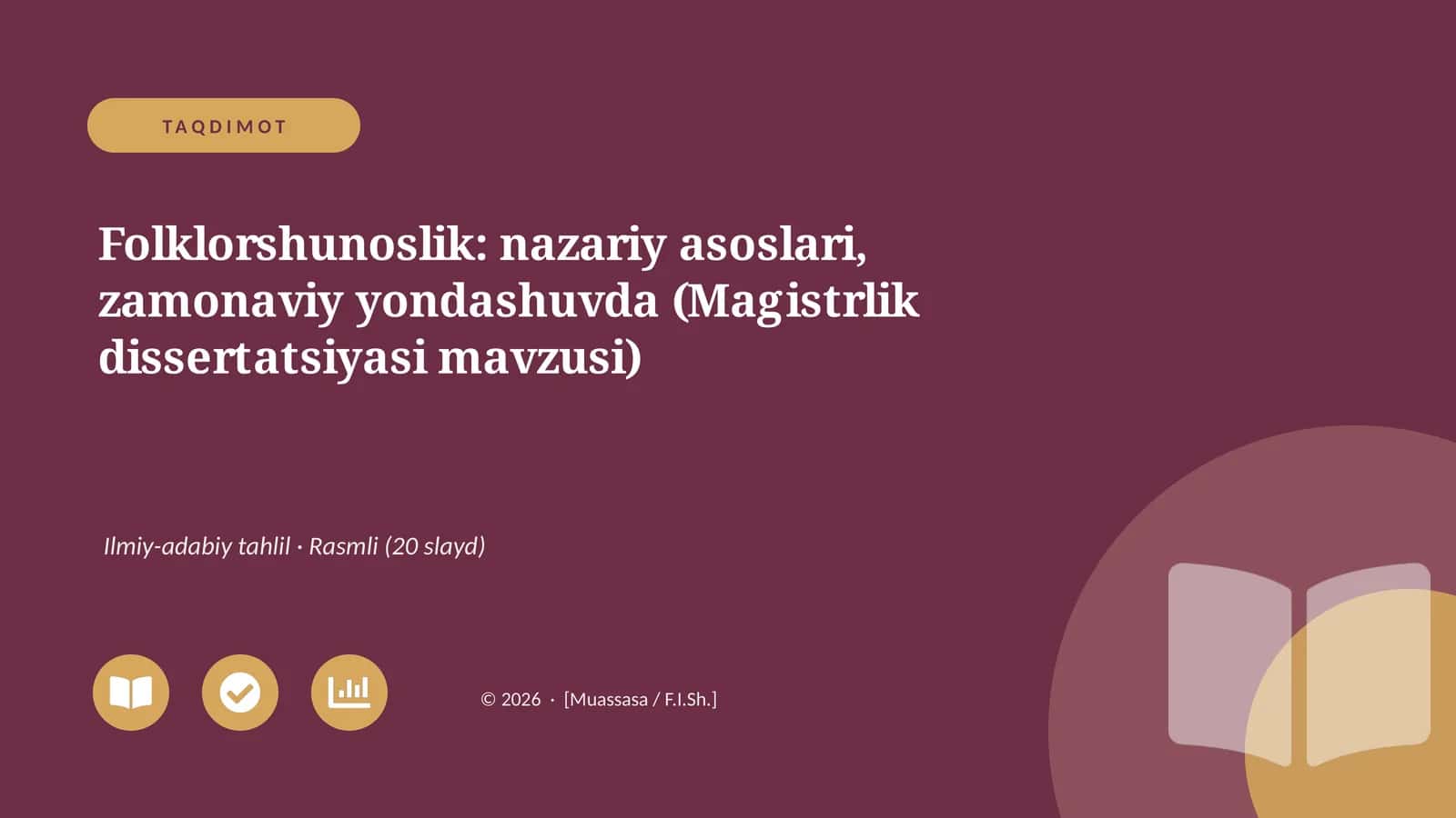 Folklorshunoslik: nazariy asoslari, zamonaviy yondashuvda (Magistrlik dissertatsiyasi mavzusi)