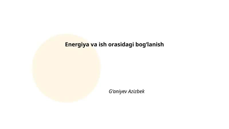 Energiya va ish orasidagi bogʻlanish