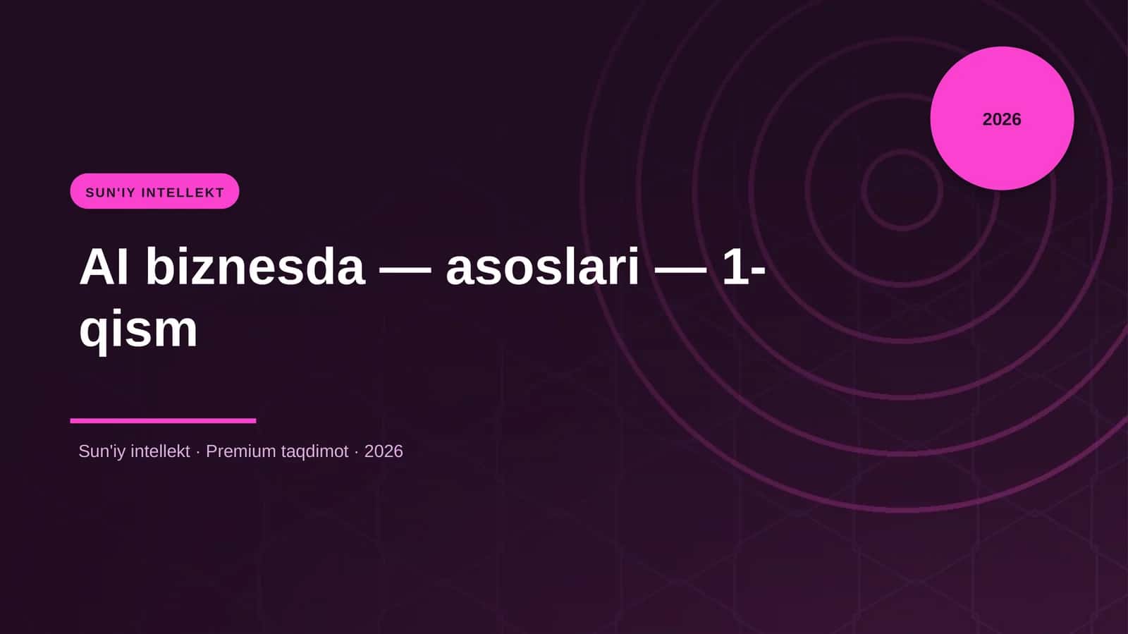 AI biznesda - asoslari - 1-qism