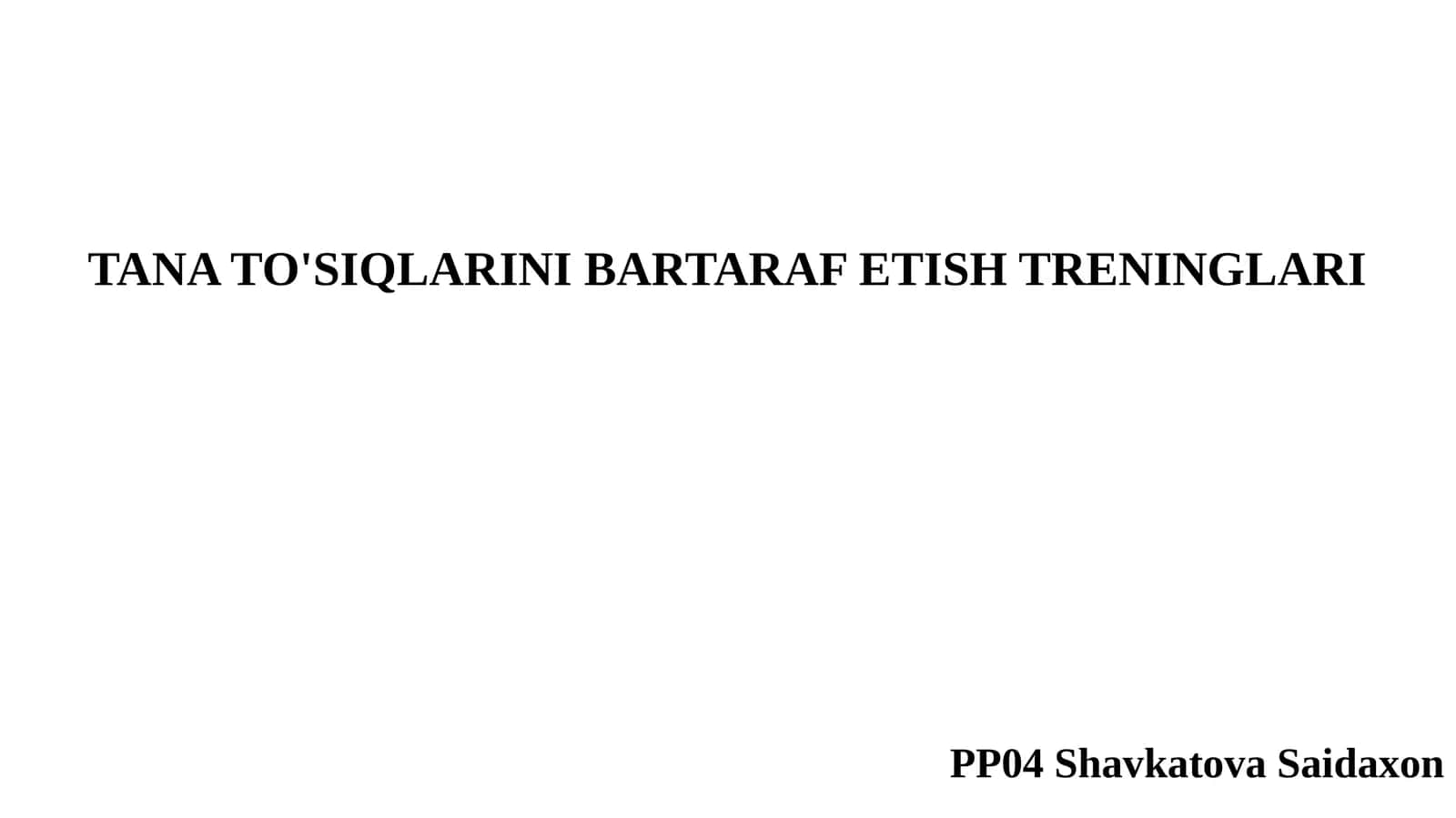Tana to'siqlarini bartaraf etish treninglari