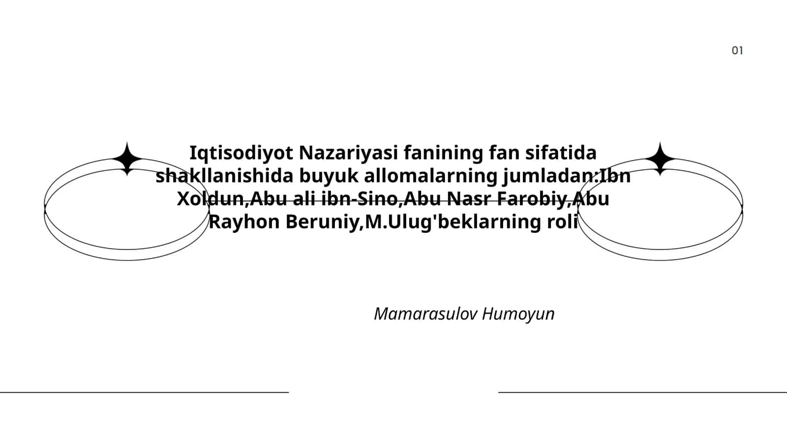 Iqtisodiyot Nazariyasi fanining fan sifatida shakllanishida buyuk allomalarning jumladan:Ibn Xoldun,Abu ali ibn-Sino,Abu Nasr Farobiy,Abu Rayhon Beruniy,M.Ulug'beklarning roli